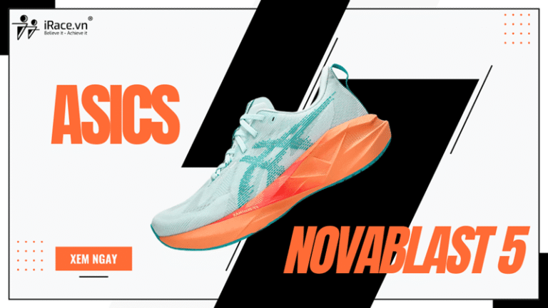 Review ASICS Novablast 5: Êm ái trong từng bước chạy!
