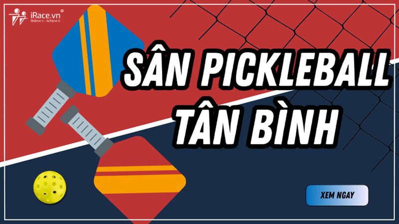 Khám phá 13 sân Pickleball Tân Bình, giá tốt, chất lượng cao!