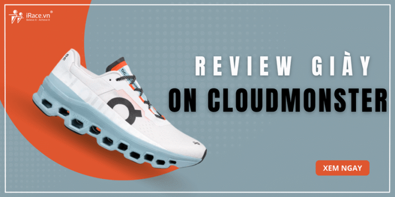Review On Cloudmonster: Giày chạy bộ đệm dày cho runner đường dài
