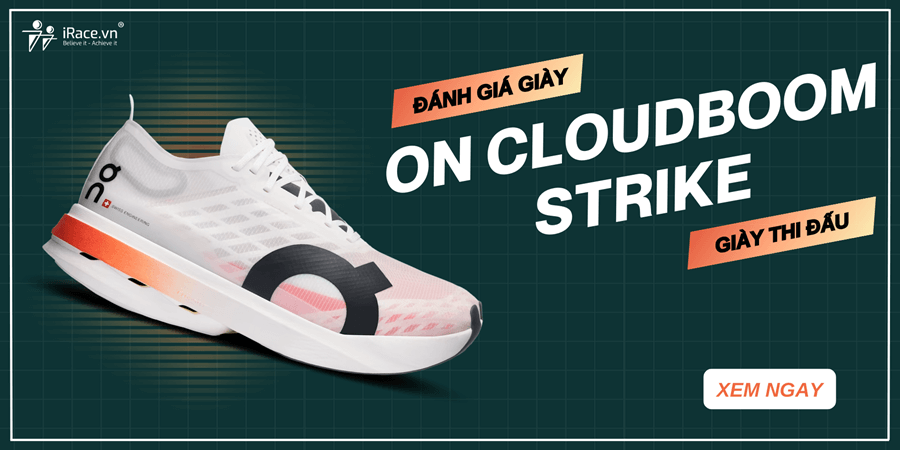 Review On Cloudboom Strike: Giày đua có đệm tối đa, hiệu suất vượt trội cho nhiều cự ly