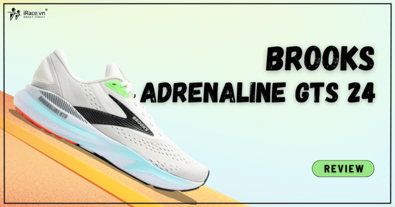 Review giày Brooks Adrenaline GTS 24 – Giày chạy hàng ngày siêu ổn định cho runner tiếp đất gót