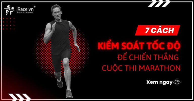 7 mẹo giúp bạn kiểm soát tốc độ, tránh mất sức khi chạy marathon