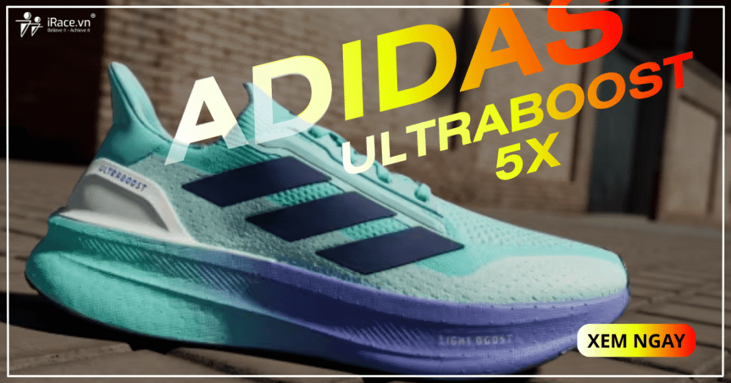 Review Adidas Ultraboost 5X - Giày chạy hằng ngày cao cấp: Ưu nhược điểm cần biết trước khi mua