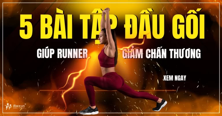 5 bài tập cho đầu gối khỏe mạnh để Runner không bị chấn thương