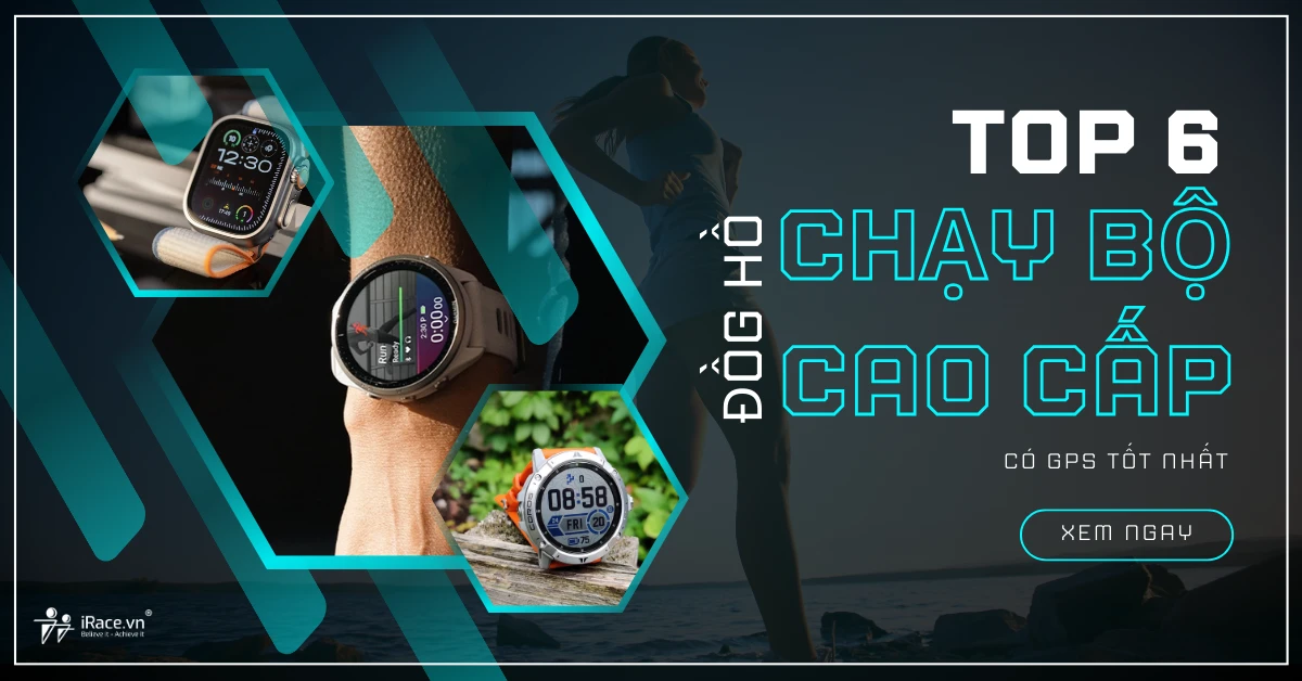 Top 6 Đồng Hồ Chạy Bộ GPS Cao Cấp Đáng Mua Nhất 2026: Từ Chạy Địa Hình Đến Marathon.