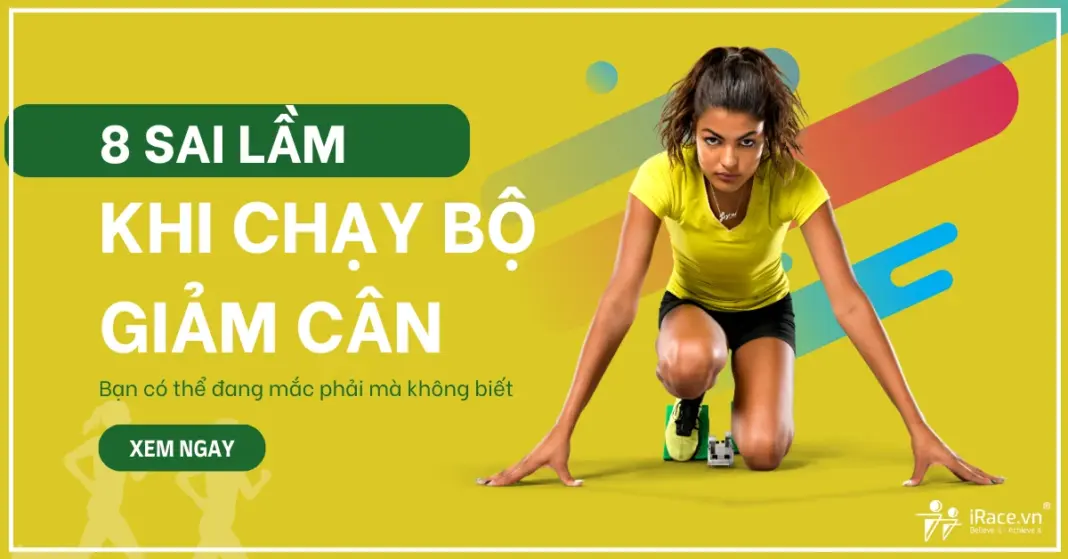 Tại sao chạy mãi không gầy? Sự thật về 8 sai lầm khi chạy bộ giảm cân ít ai ngờ