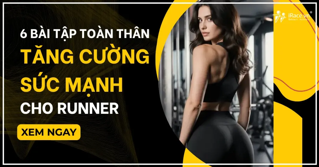 Top 6 bài tập sức mạnh không cần dụng cụ tốt nhất cho người mới chạy bộ