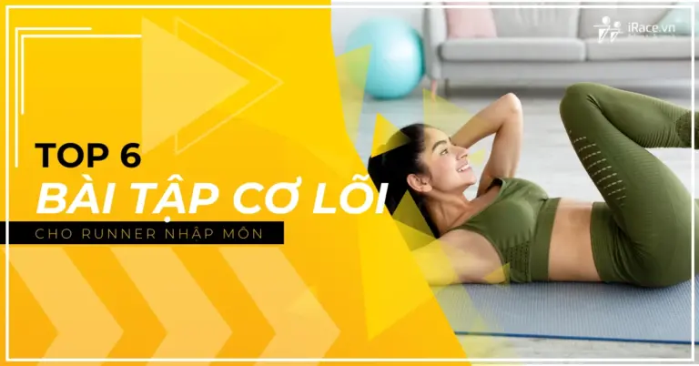 Top 6 Động Tác Tăng Sức Mạnh Vùng Lõi Tốt Nhất Cho Runner Nhập Môn